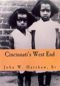 Cincinnati's West End: Through our Eyes