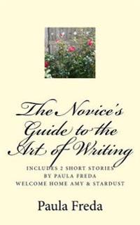 The Novice's Guide to the Art of Writing