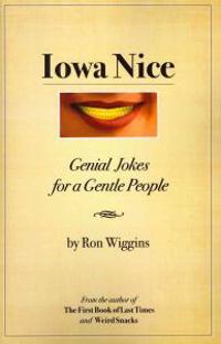 Iowa Nice: Genial Jokes for a Gentle People
