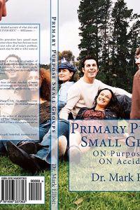 Primary Purpose Small Groups
