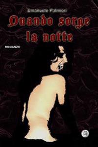 Quando Sorge La Notte