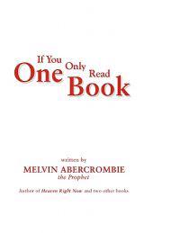 If You Only Read One Book By Melvin Abercrombie