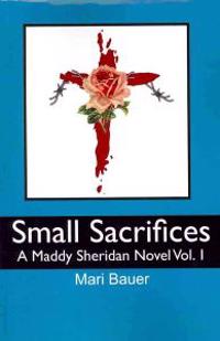 Small Sacrifices