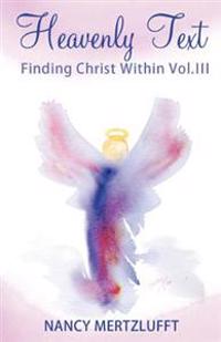 Heavenly Text, Finding Christ Within