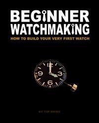Beginner Watchmaking