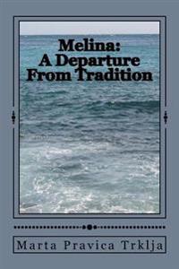 Melina: A Departure From Tradition