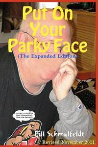 Put On Your Parky Face: Shining a Light on Parkinson's Disease, Myself, and 1.5 Million Invisible Victims