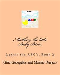 Active Learning on the Go: Little Baby Bird Learns the ABC's Book 2