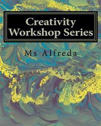 Creativity Workshop Series: Creativity Formulas