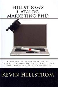 Hillstrom's Catalog Marketing PhD