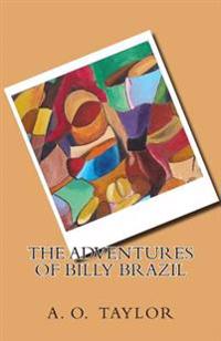 The Adventures of Billy Brazil