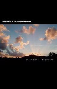 Overcomers II: The Christian Experience