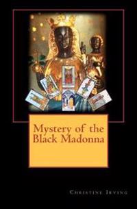 Mystery of the Black Madonna
