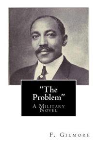 "The Problem": A Military Novel