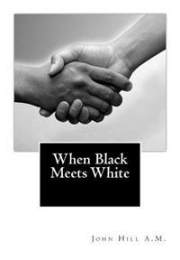 When Black Meets White