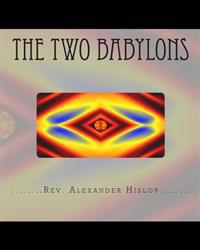The Two Babylons