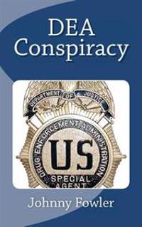 Dea Conspiracy