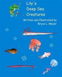 Lily's Deep Sea Creatures