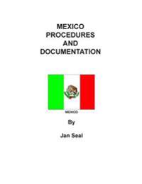 Mexico Procedures and Documentation: 2015 Edition