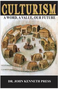 Culturism: A Word, A Value, Our Future