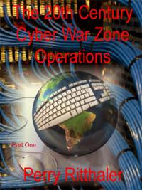20th Century Cyber War Zone Operations Part One