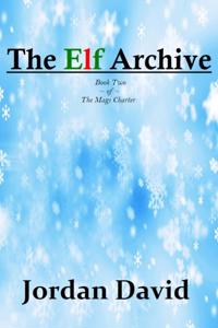 Elf Archive - Book Two of The Magi Charter