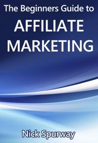 Beginners Guide to Affiliate Marketing