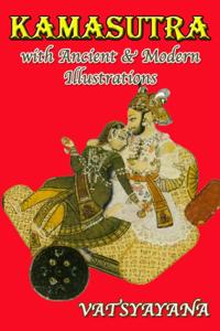 Kamasutra With Ancient & Modern Illustrations