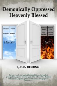 Demonically Oppressed Heavenly Blessed