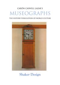 Museographs: Shaker Design