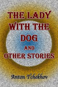 Lady With the Dog and Other Stories