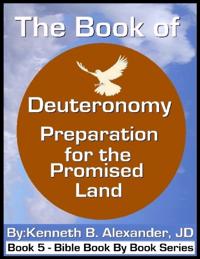 Book of Deuteronomy - Preparation for the Promised Land