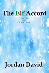 Elf Accord - Book Four of The Magi Charter