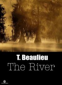 'The River' Blood Brother Chronicles - Volume 1