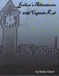 Joshua's Adventures with Captain Kal