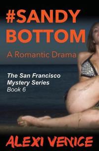 #SandyBottom, A Romantic Drama