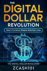 The Digital Dollar Revolution