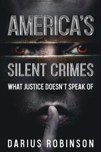 America's Silent Crimes