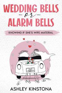 Wedding Bells or Alarm Bells