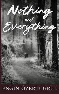 Nothing and Everything