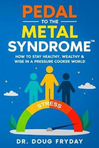 Bokomslag för "Pedal to the Metal Syndrome(TM)"