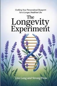 The Longevity Experiment