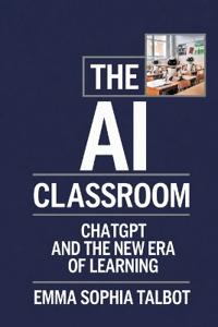 The AI Classroom