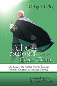 The Sword and the Green Cross, Ellul, Max J.
