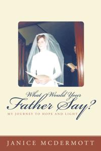 What Would Your Father Say?