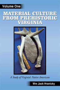Material Culture from Prehistoric Virginia