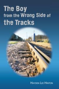 Boy from the Wrong Side of the Tracks