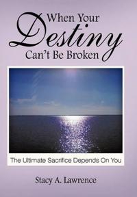 Bokomslag for "When Your Destiny Can't be Broken"