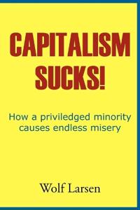 Bokomslag for "Capitalism Sucks!"