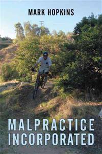 Malpractice Incorporated